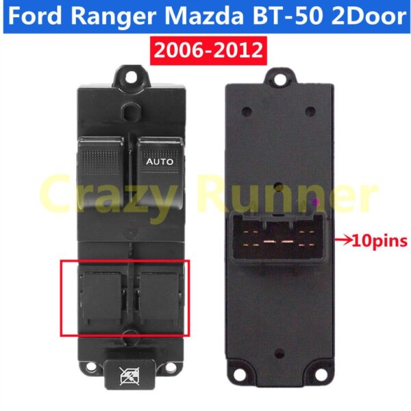 10pin 2 ประตู  สวิทช์กระจกไฟฟ้า สวิทซ์ยกกระจกสวิทช์กระจกไฟฟ้า  Mazda BT-50 BT50 / BT-50 Pro  Ford Ranger ฟอร์ดเรนเจอร์ 2ประตูเดี่ยว Cab 2006-2012