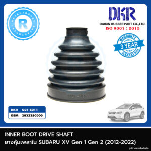 ยางหุ้มเพลาใน ตัวหน้าSUBARU XV Gen 1 Gen 2 2012-2022 [DKR] Q21-S011 28323SC000 FRONT INNER BOOT DRIVE SHAFT CVJ BOOT KIT